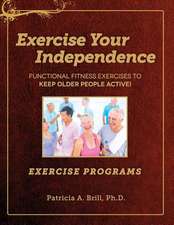 Exercise Your Independence