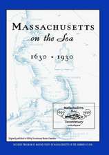 Massachusetts on the Sea 1630-1930: Trails and Tales