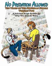 No Predation Allowed: Ten Years of the Suburban Jungle