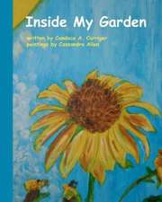 Inside My Garden: One Woman's Experiences in Surviving Domestic Violence