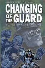 Story Studios Presents Changing of the Guard