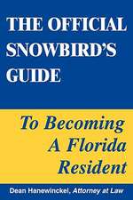 The Official Snowbird's Guide to Becoming a Florida Resident