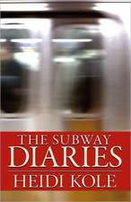 The Subway Diaries