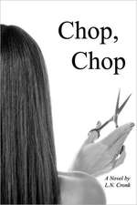 Chop, Chop