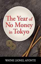 The Year of No Money in Tokyo