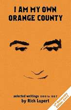 I Am My Own Orange County: 1990 - 1997 (11th Anniversary Edition)