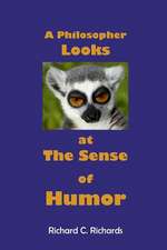 A Philosopher Looks at the Sense of Humor