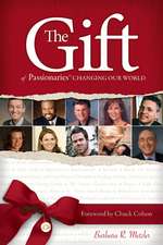 The Gift of Passionaries: Changing our World