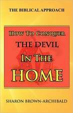 How to Conquer the Devil in the Home