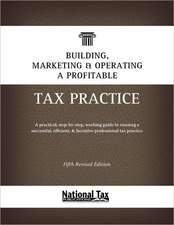 Building, Marketing, & Operating a Profitable Tax Practice