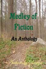 Medley of Fiction: An Anthology