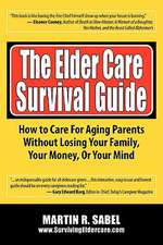 The Elder Care Survival Guide