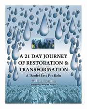 A 21 Day Journey of Restoration & Transformation