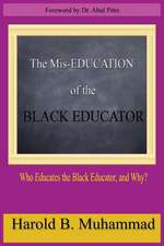 The MIS-Education of the Black Educator