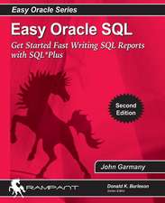 Easy Oracle SQL: Get Started Fast Writing SQL Reports with SQL*Plus