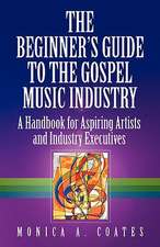 The Beginner's Guide to the Gospel Music Industry