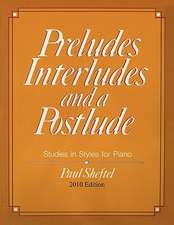 Preludes, Interludes, and a Postlude: 2010 Edition