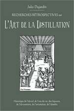 L'Art de La Distillation