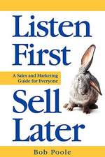 Listen First - Sell Later