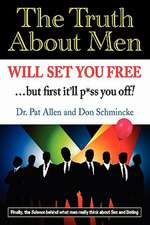 The Truth about Men Will Set You Free: The New Science of Love and Dating