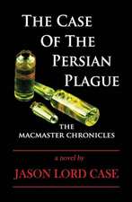 The Case of the Persian Plague: The MacMaster Chronicles