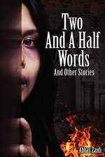 Two and a Half Words and Other Stories