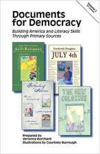 Documents for Democracy: Building America and Literacy Skills Through Primary Sources