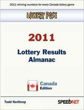 Lottery Post 2011 Lottery Results Almanac, Canada Edition: An Inspirational Guide to Needlework, Cooking, Sewing, Fashion, and Fun