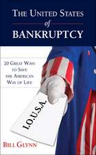 The United States of Bankruptcy