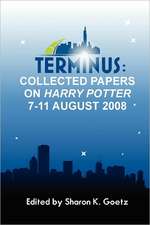 Terminus: Collected Papers on Harry Potter, 7-11 August 2008