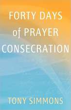 Forty Days of Prayer Consecration