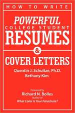 How to Write Powerful College Student Resumes and Cover Letters