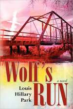 Wolf's Run: Secrets to Making Better Choices & Avoiding Pitfalls, Blind-Spots and Deceptions