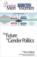 Loving Men, Respecting Women: The Future of Gender Politics