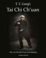 T. T. Liang's Tai Chi Chuan