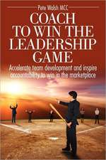 Coach to Win the Leadership Game