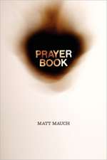 Prayer Book: Neuroscience, Neuropsychology, Neuropsychiatry Personality, Emotion, Language, Speech, Aphasia, Depression, Mania, Att