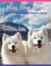 Wag, Live, Love