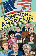 Comehomeamerica.Us: Historic and Current Opposition to U.S. Wars and How a Coalition of Citizens from the Political Right and Left Can End