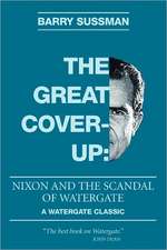 The Great Coverup: Nixon and the Scandal of Watergate