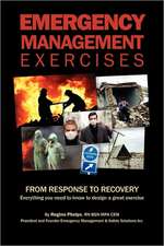 Emergency Management Exercises: Everything You Need to Know to Design a Great Exercise