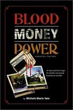 Blood, Money, Power: The Building Blocks of Faith