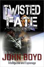 Twisted Fate: Saving Family First - The First in the John Boyd Series