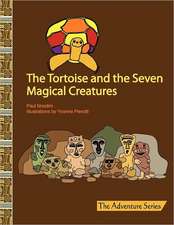 The Tortoise and the Seven Magical Creatures