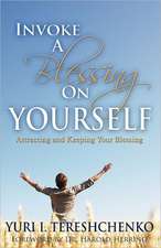 Inovke A Blessing On Yourself