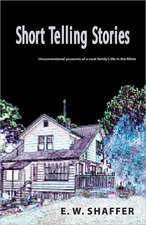 Short Telling Stories: Imaginative Accounts of a Rural Family's Life in the Fifties