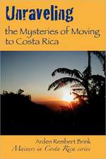 Unraveling the Mysteries of Moving to Costa Rica: Real Stories from Real People, What We've Learned and How It Can Help You!