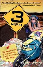 3mph: The Adventures of One Woman's Walk Around the World