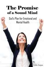 The Promise of a Sound Mind