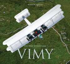 McMillan, P: The Vimy Expeditions